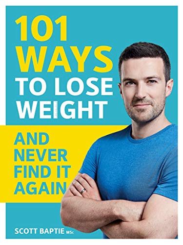 101 Ways to Lose Weight and Never Find It Again