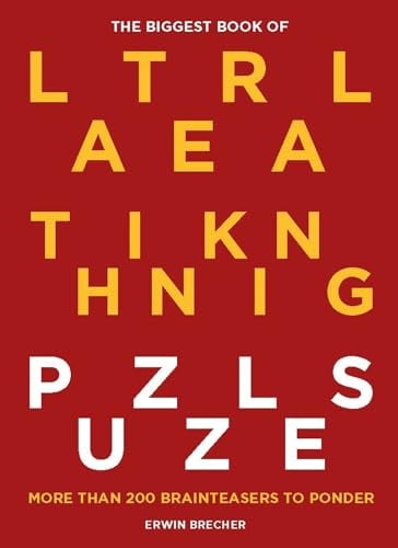 The Biggest Book of Lateral Thinking Puzzles: More Than 200 Brainteasers to Ponder