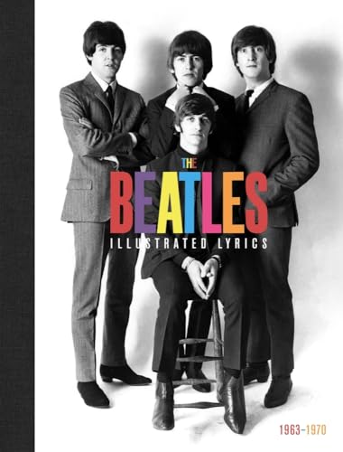 The Beatles: Illustrated Lyrics, 1963-1970
