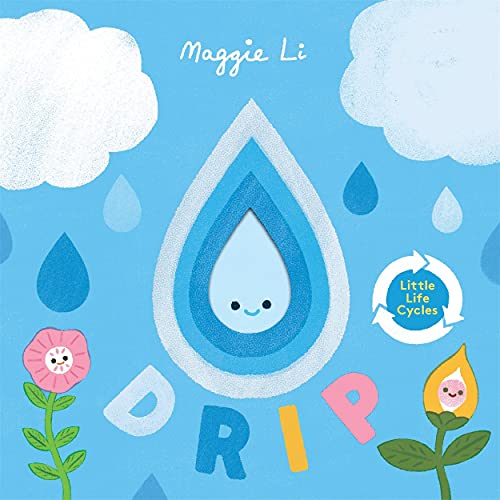 Drip (Little Life Cycles)