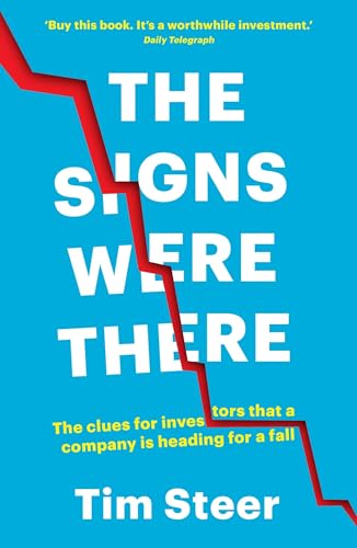 The Signs Were There: The Clues for Investors That a Company Is Heading for a Fall