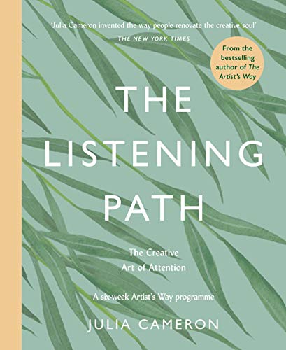 The Listening Path: The Creative Art of Attention
