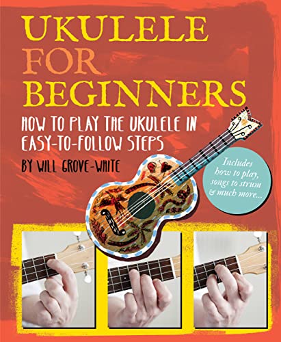 Ukulele for Beginners: How To Play Ukulele in Easy-To-Follow Steps