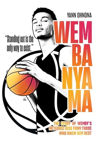 Wembanyama: The Story of Wemby’s Meteoric Rise From Those Who Knew Him Best