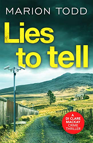 Lies to Tell (Detective Clare MacKay, Bk. 3)