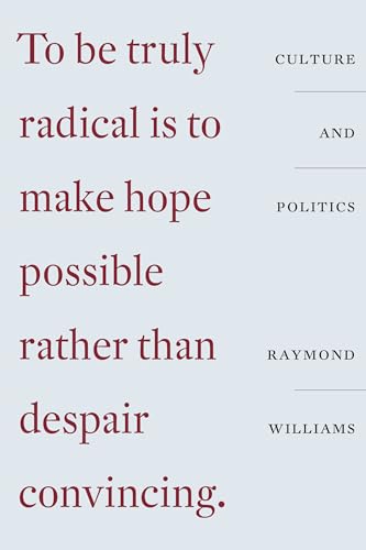 Culture and Politics: Class, Writing, Socialism