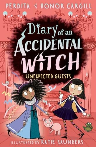 Unexpected Guests (Diary of an Accidental Witch, Bk. 4)
