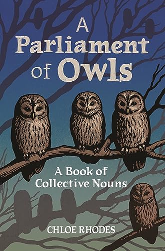 A Parliament of Owls: A Book of Collective Nouns