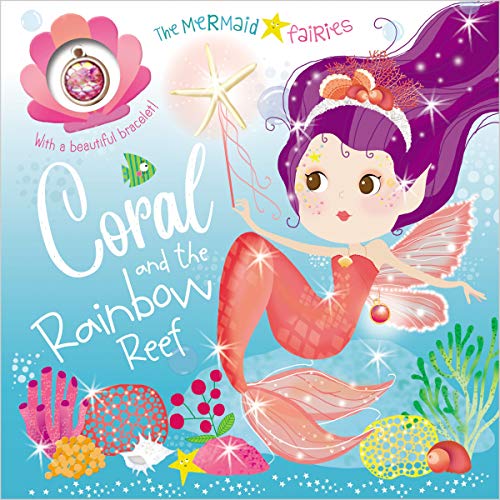 Coral and the Rainbow Reef (The Mermaid Fairies)