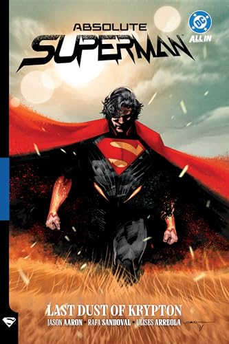 Last Dust of Krypton (Absolute Superman, Volume 1)