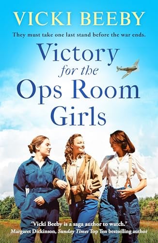 Victory for the Ops Room Girls (The Women's Auxiliary Air Force, Bk. 3)