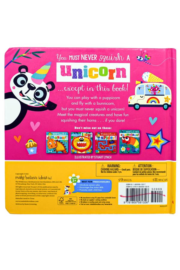 Never Squish a Unicorn! I