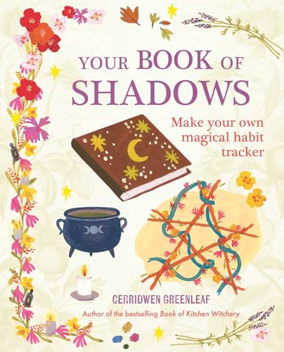Your Book of Shadows: Make Your Own Magical Habit Tracker