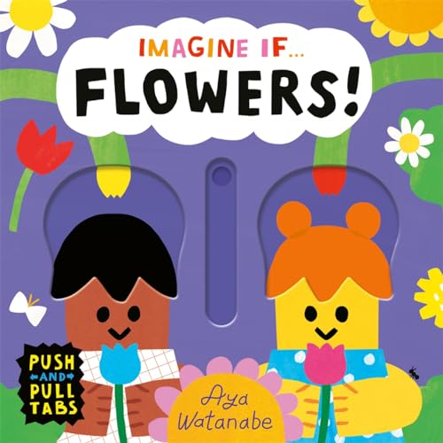 Flowers! (Imagine If...)