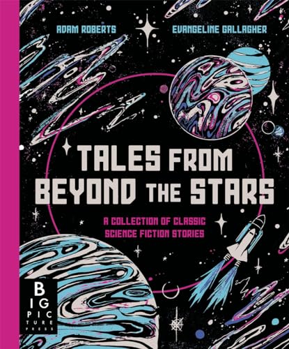 Tales From Beyond the Stars: A Collection of Classic Science Fiction Stories