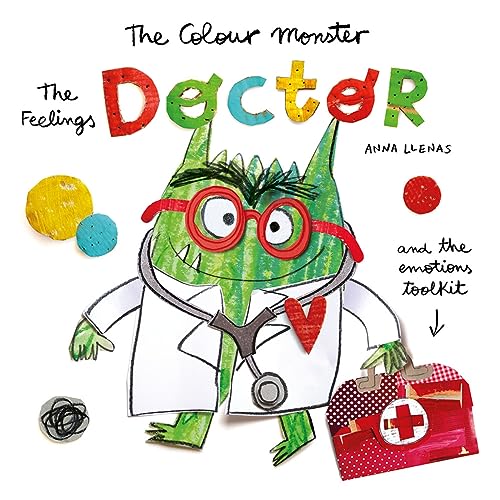The Feelings Doctor and the Emotions Toolkit (The Colour Monster)