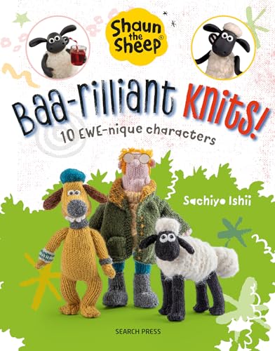 Baa-Rilliant Knits! 10 Ewe-Nique Characters(Shaun the Sheep)