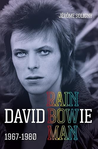 David Bowie: Rainbowman: 1967-1980