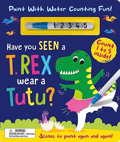Have You Seen a T. Rex Wear a Tutu? (Paint Me)