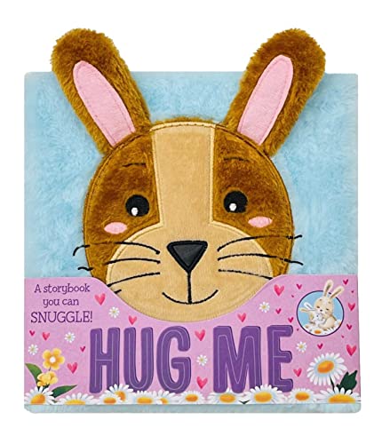 Hug Me: A Storybook You Can Snuggle!