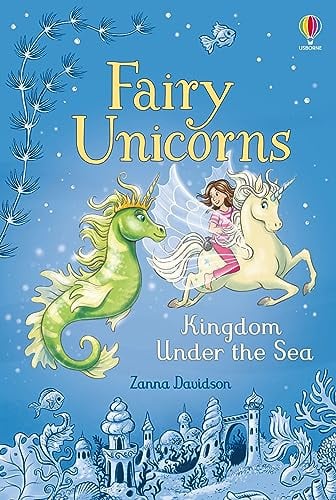 Kingdom Under the Sea (Fairy Unicorns, Bk. 7, Usborne Young Reading, Series 3)
