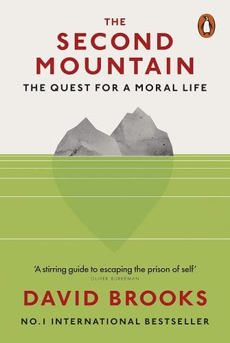 The Second Mountain: The Quest for a Moral Life