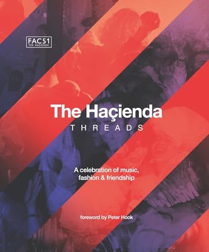 The Hacienda: Threads (FAC51: The Hacienda)