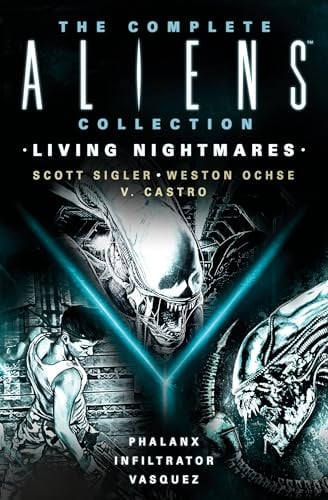 Living Nightmares: The Complete Aliens Collection (Phalanx/Infiltrator/Vasquez)