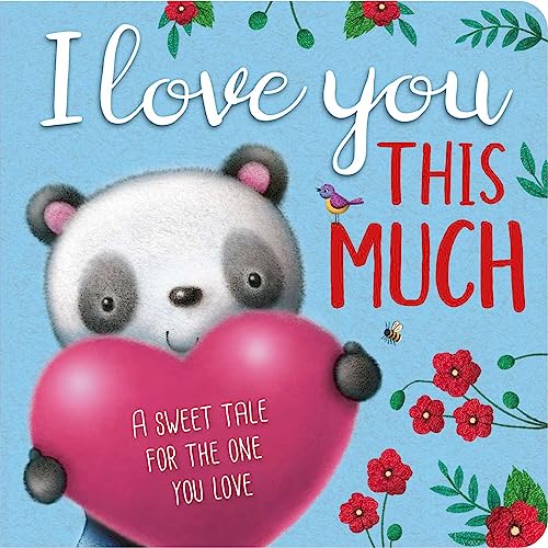 I Love You This Much Padded Board Book