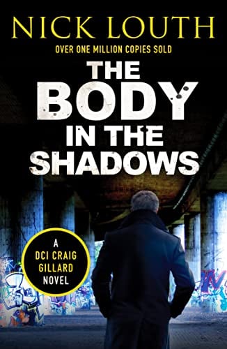 The Body in the Shadows (DCI Craig Gillard, Bk. 11)