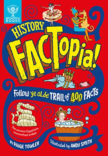 History FACTopia! Follow Ye Olde Trail of 400 Facts (FACTopia, Bk. 5)