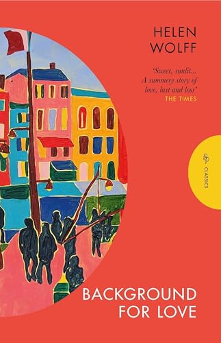Background for Love (Pushkin Press Classics)