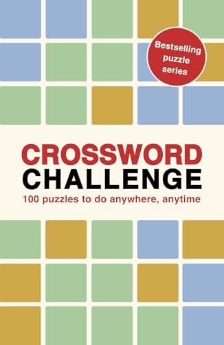 Crossword Challenge: 100 Puzzles to Do Anywhere, Anytime