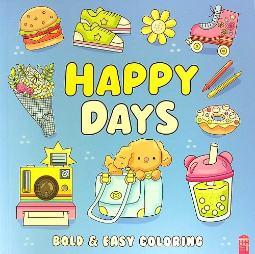 Happy Days Bold & Easy Coloring