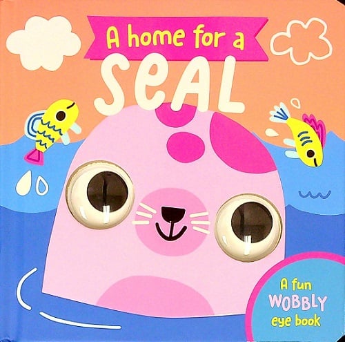 A Home for a Seal (A Home for A...)