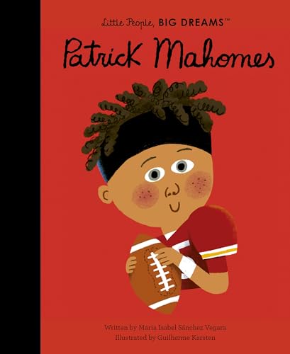 Patrick Mahomes (Little People, Big Dreams)