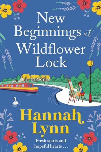 New Beginnings at Wildflower Lock (Wildfower Lock, Bk. 1)