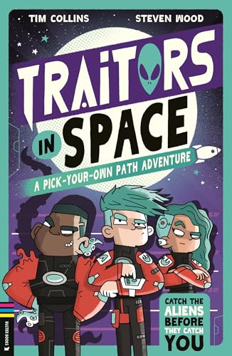 Traitors in Space: A Pick-Your-Own-Path Adventure