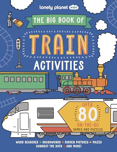 The Big Book of Train Activities: Over 80 On-the-Go Games and Puzzles
