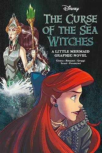 The Curse of the Sea Witches: A Little Mermaid Graphic Novel (Disney)