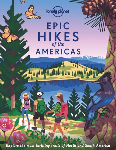 Epic Hikes of the Americas (Lonely  Planet)