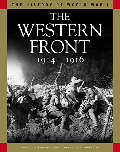 The Western Front 1914-1916 (The History of World War I)
