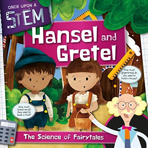 Hansel and Gretel: The Science of Fairytales (Once Upon a STEM)