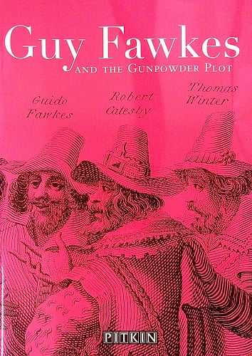 Guy Fawkes & The Gunpowder Plot