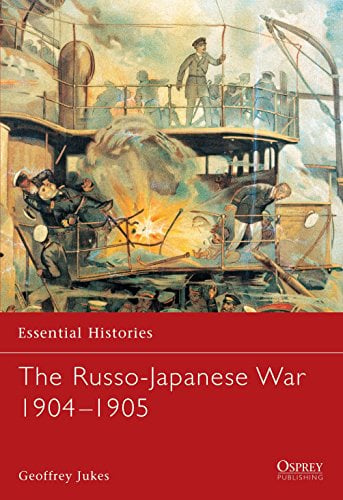 The Russo-Japanese War 1904-1905 (Essential Histories, No. 31)