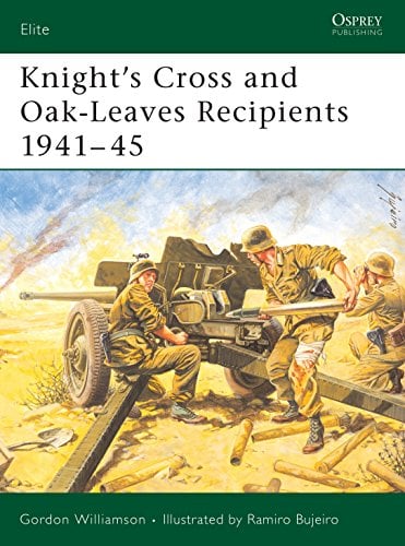 Knight's Cross and Oak-Leaves Recipients 1941-45 (Elite, No. 123)