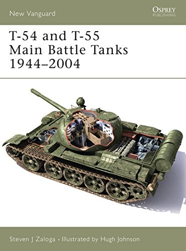 T-54 and T-55 Main Battle Tanks 1944-2004 (New Vanguard, No. 102)