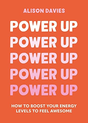 Power Up: How to Boost Your Energy Levels to Feel Awesome