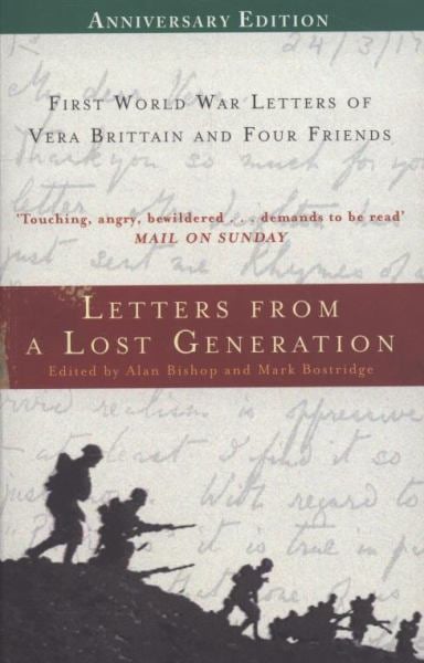 Letters from a Lost Generation: First World War Letters of Vera Brittain and Four Friends