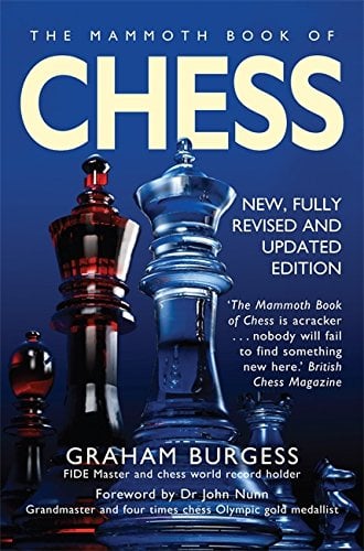The Mammoth Book of Chess (Revised and Updated)